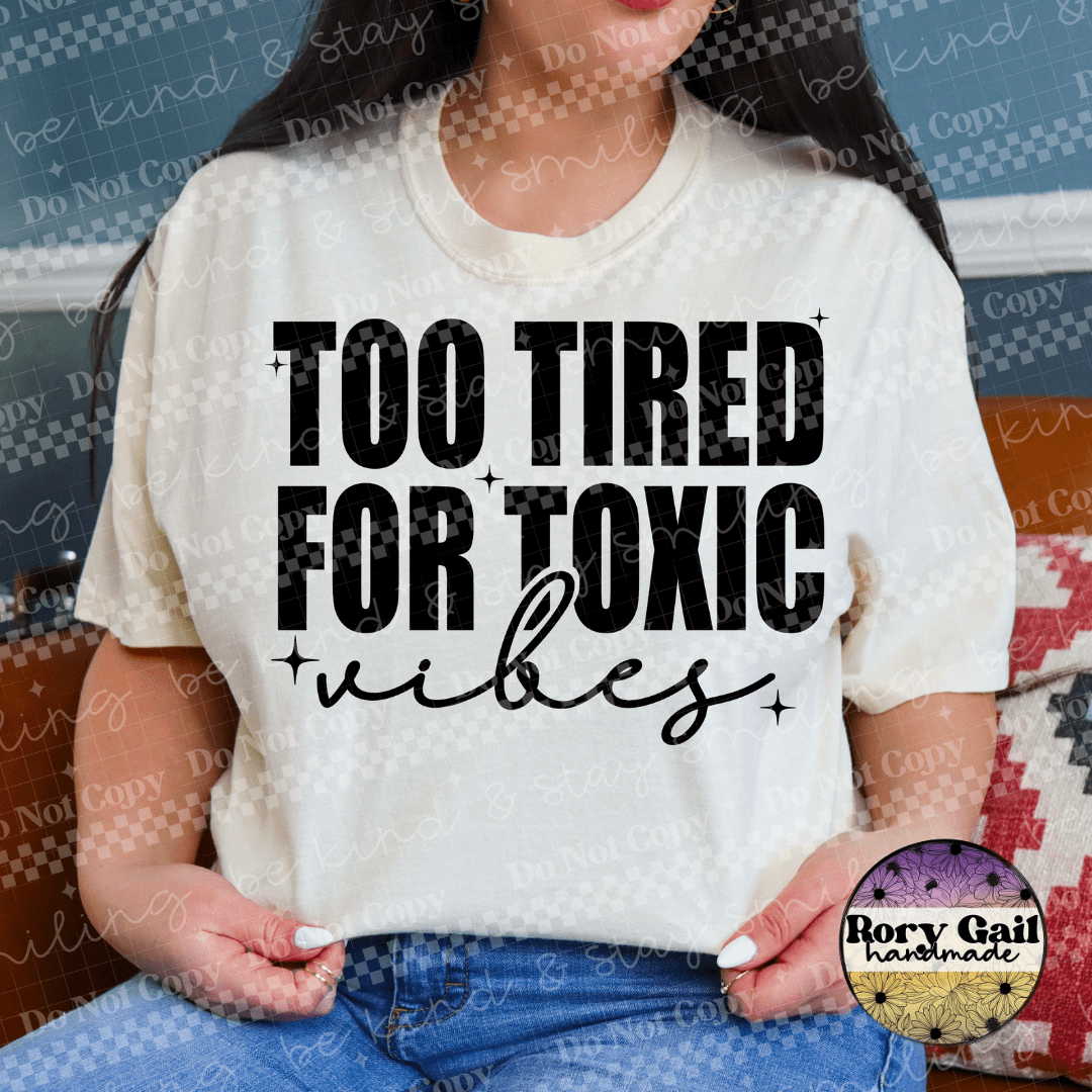 2Peas T-Shirt Too Tired for Toxic Vibes Tee