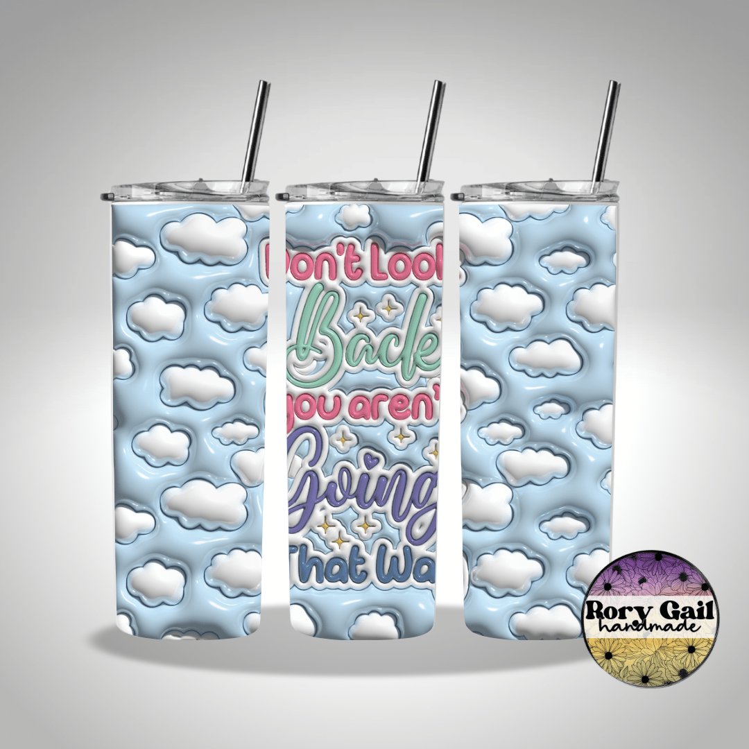 Rory Gail Handmade Tumblers 3D Inflated Don’t Look Back 20oz Skinny Tumbler