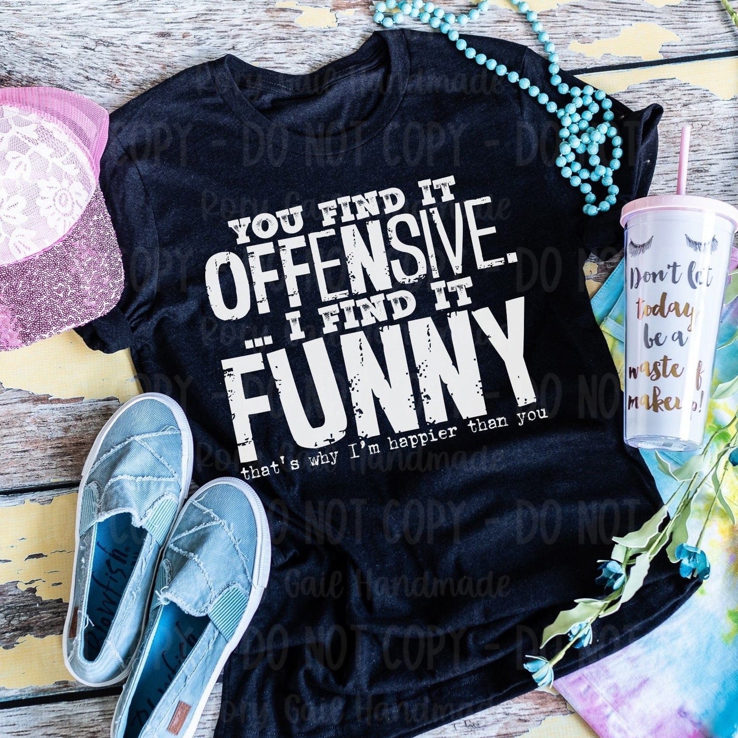 Rory Gail Handmade Shirts & Tops You Find It Offensive Adult Tee