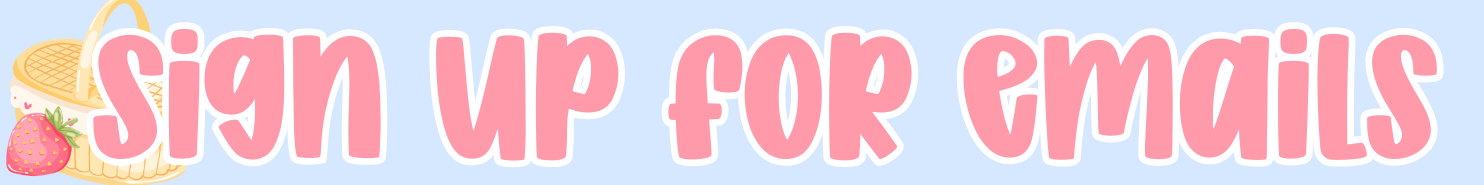 Text 'Sign Up For Emails' with decorative elements on a light blue background