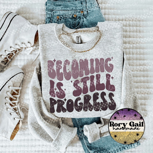 Rory Gail Handmade Becoming Is Still Progress Tee