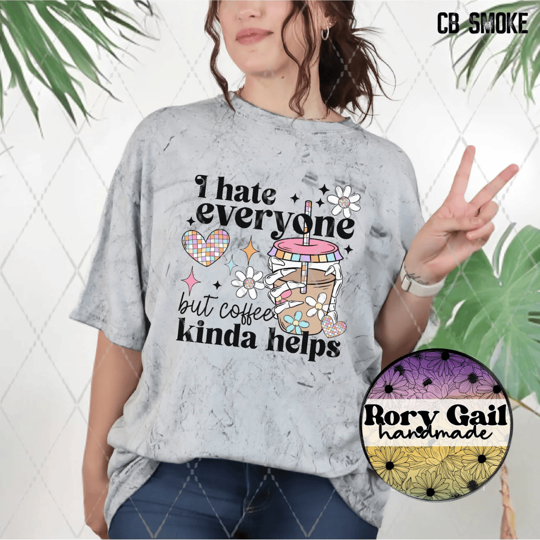 CSDS I Hate Everyone but Coffee Kinda Helps Tee | Adult