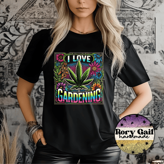 Rory Gail Handmade I Love Gardening 420 Tee
