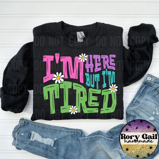 Chase I’m Here But I’m Tired Tee