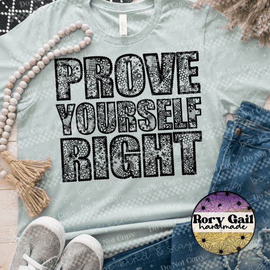 Rory Gail Handmade Prove Yourself Right Tee