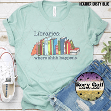 Load image into Gallery viewer, Rory Gail Handmade Shirt Libraries: Where Shhhh Happens Adult Tee
