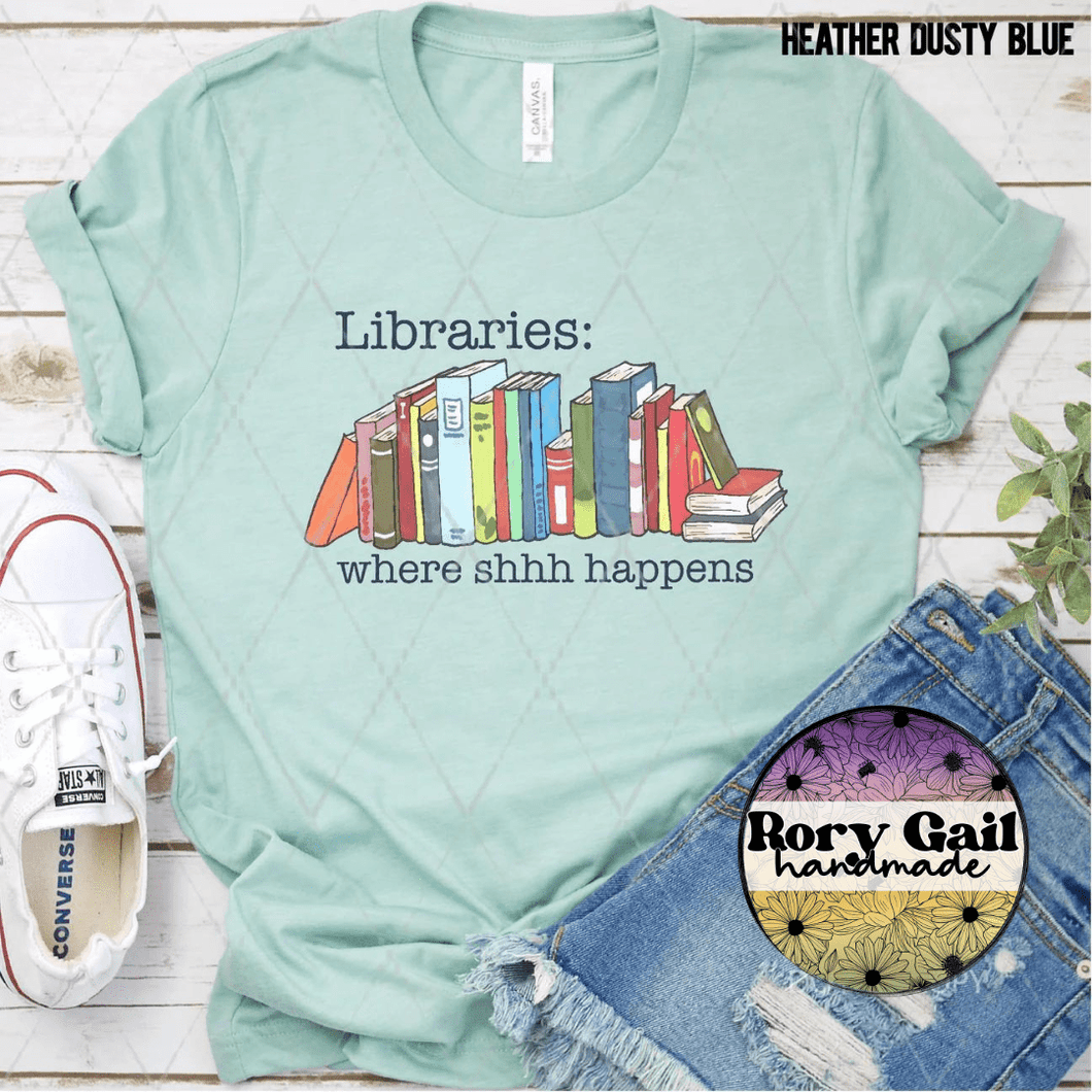 Rory Gail Handmade Shirt Libraries: Where Shhhh Happens Adult Tee