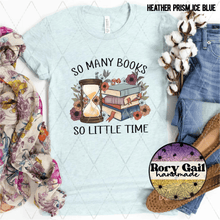 Load image into Gallery viewer, Rory Gail Handmade Shirt So Many Books So Little Time Adult Tee
