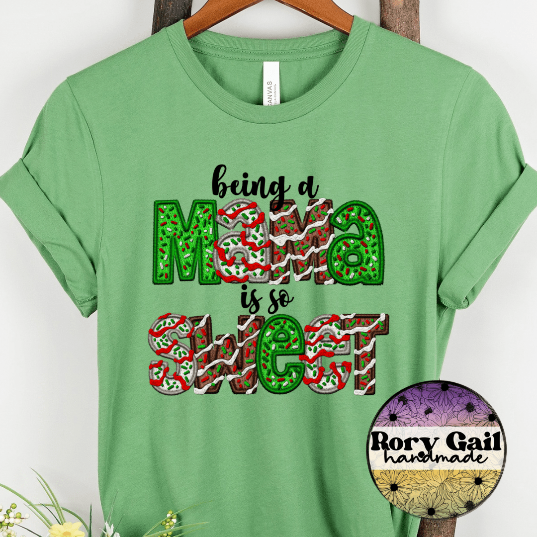Rory Gail Handmade T-Shirt Being A Mama Is So Sweet Adult Tee