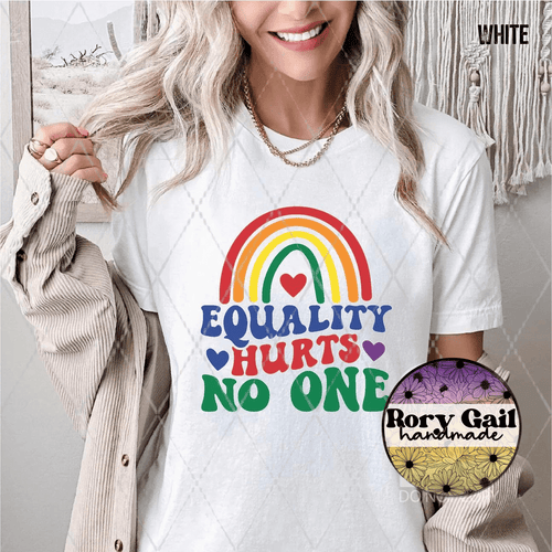 Rory Gail Handmade T-Shirt Equality Hurts No One Adult Tee FRONT DESIGN ONLY