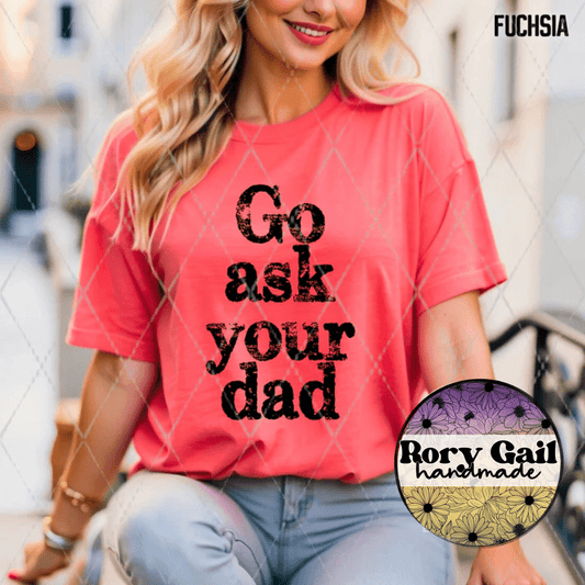 The Neon Flamingo T-Shirt Go Ask Your Dad Adult Tee