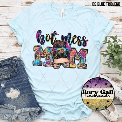 Rory Gail Handmade T-Shirt Hot Mess Mom Adult Tee