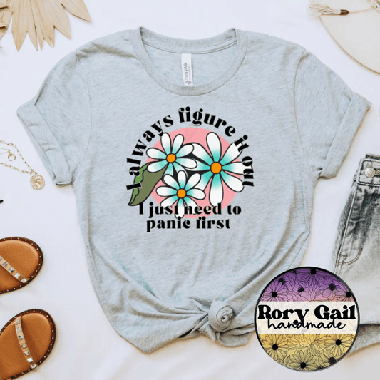 Rory Gail Handmade T-Shirt I Always Figure It Out Adult Tee