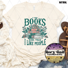 Load image into Gallery viewer, Rory Gail Handmade T-Shirt I Like Books More Than I Like People Adult Tee
