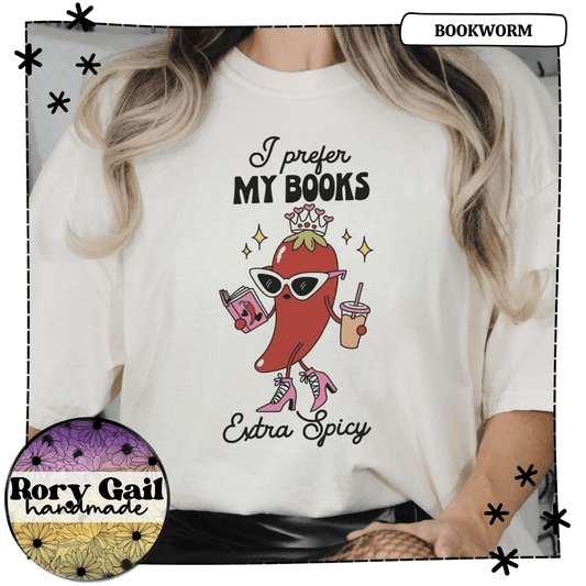 SVGS T-Shirt I Prefer My Books Extra Spicy Adult
