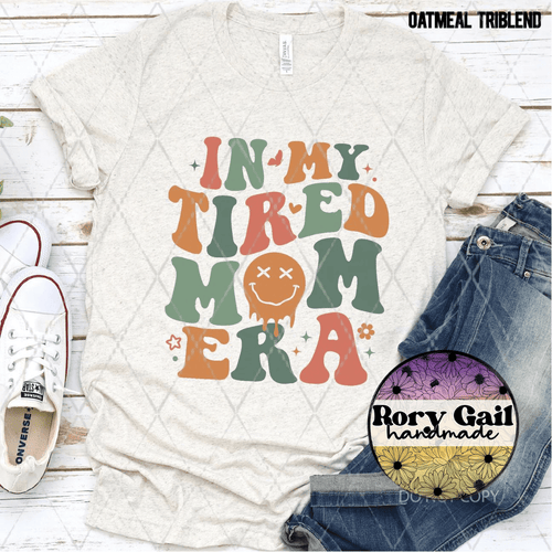Rory Gail Handmade T-Shirt In My Tired Mom Era Adult Tee