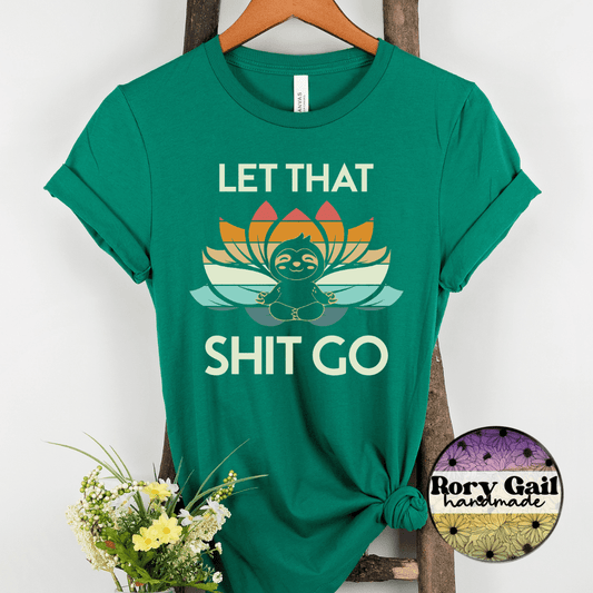 CSDS T-Shirt Let That Shit Go Adult