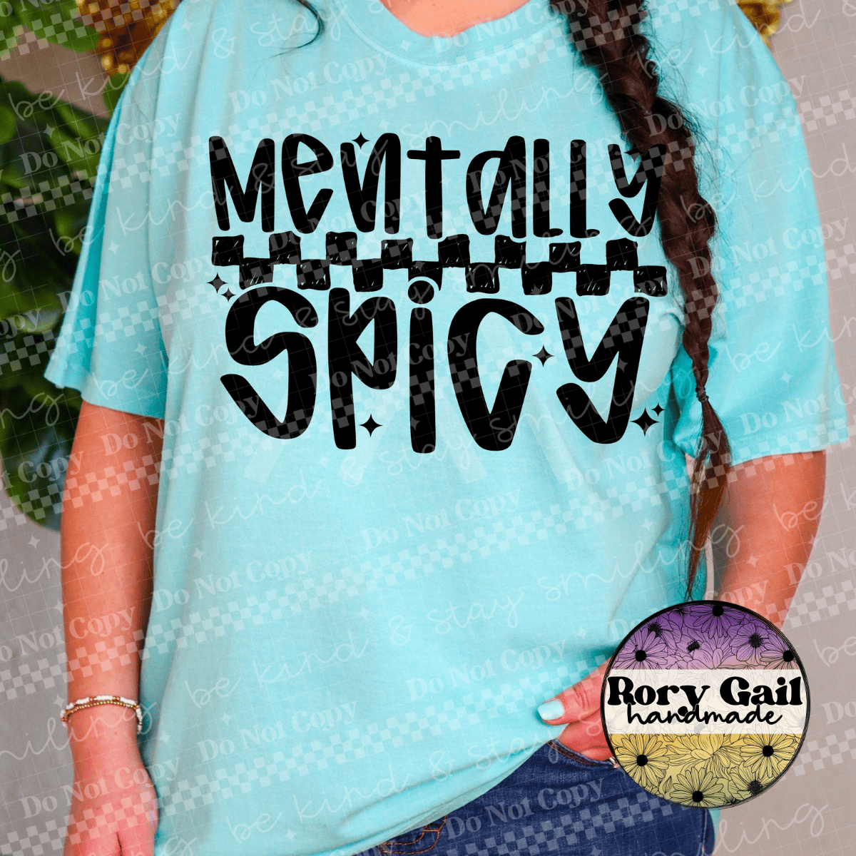 Rory Gail Handmade T-Shirt Mentally Spicy Tee