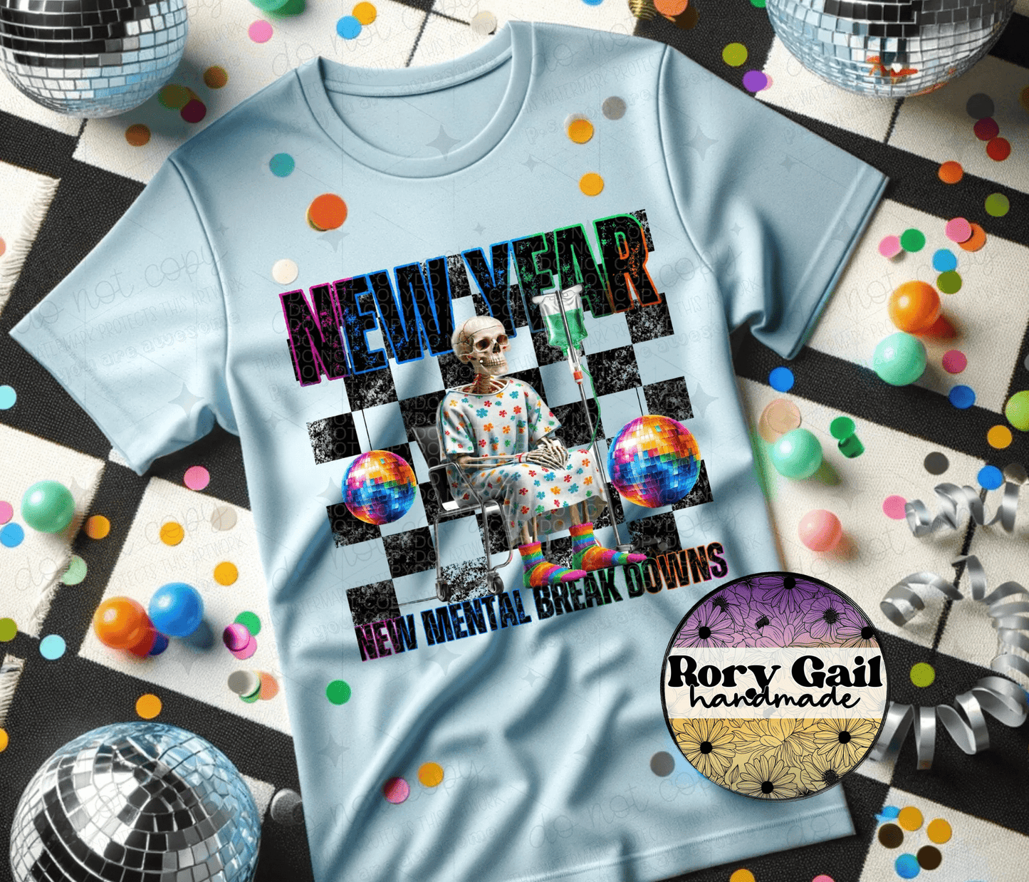 Rory Gail Handmade T-Shirt New Year New Mental Breakdowns Adult Tee