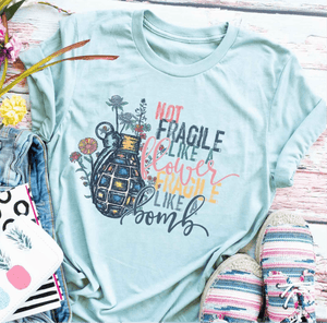Rory Gail Handmade T-Shirt Not Fragile Like A Flower Adult Tee