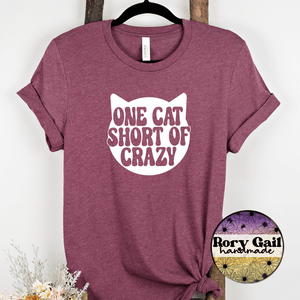 Rory Gail Handmade T-Shirt One Cat Short Of Crazy Adult Tee