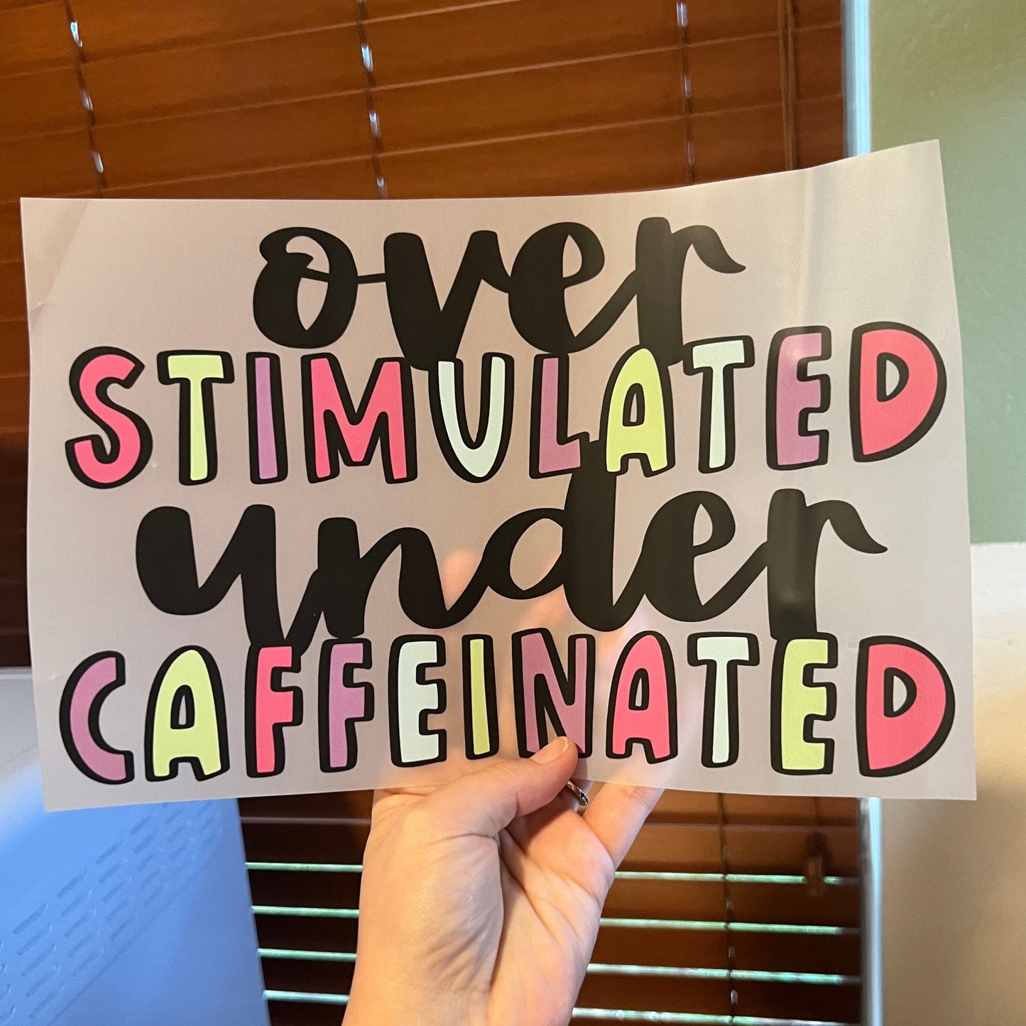 Rory Gail Handmade T-Shirt Over Stimulated Under Caffeinated Adult Tee