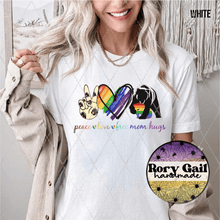 Load image into Gallery viewer, Rory Gail Handmade T-Shirt Peace Love Free Mom Hugs Adult Tee
