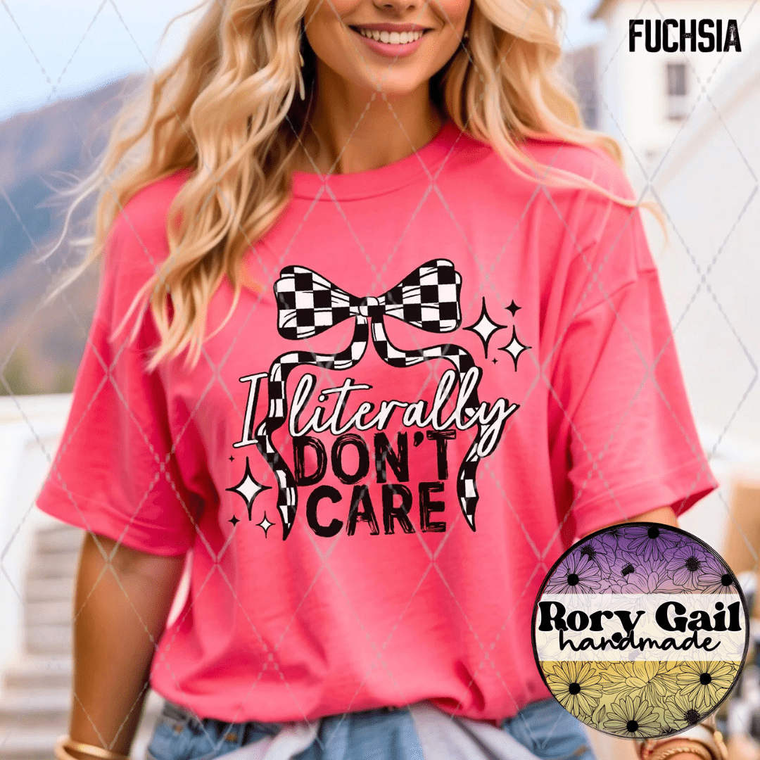 CSDS T-Shirt *WEEKLY FAVE* I Literally Don't Care Adult
