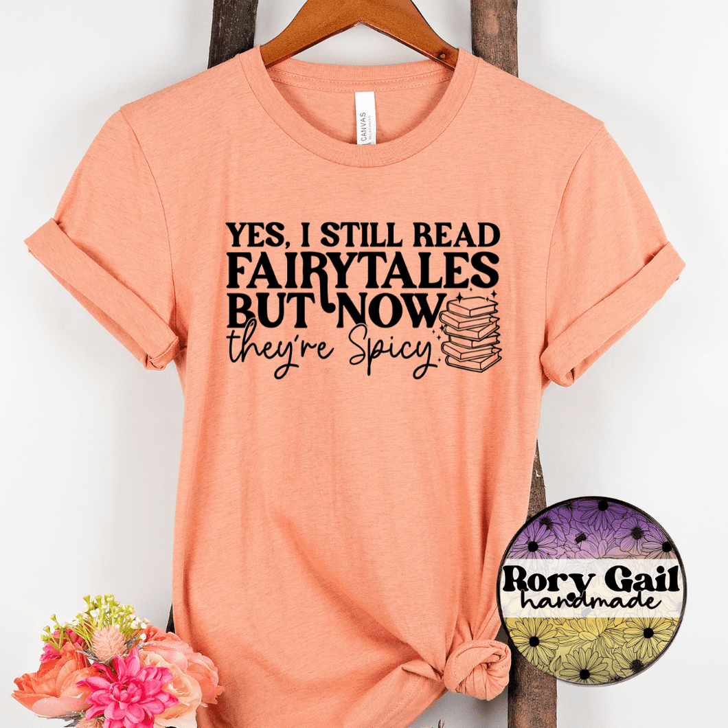Rory Gail Handmade T-Shirt Yes I Still Read Fairytales Adult Tee
