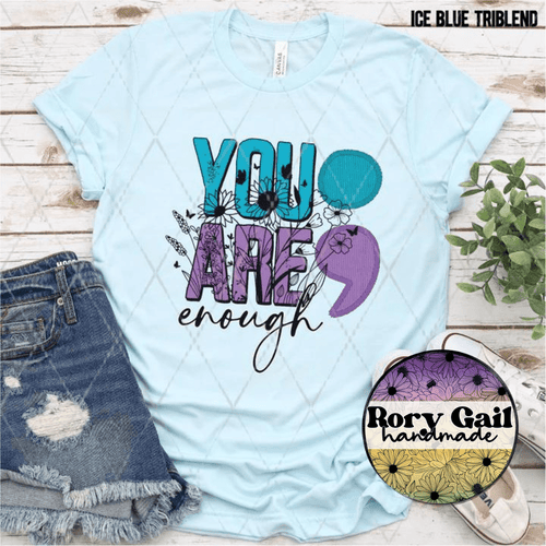 Rory Gail Handmade T-Shirt You Are Enough Semicolon Adult Tee