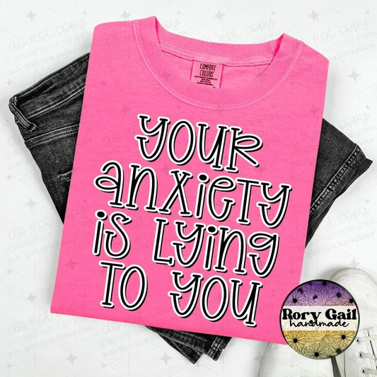 OCo T-Shirt Your Anxiety Is Lying to You Adult Tee