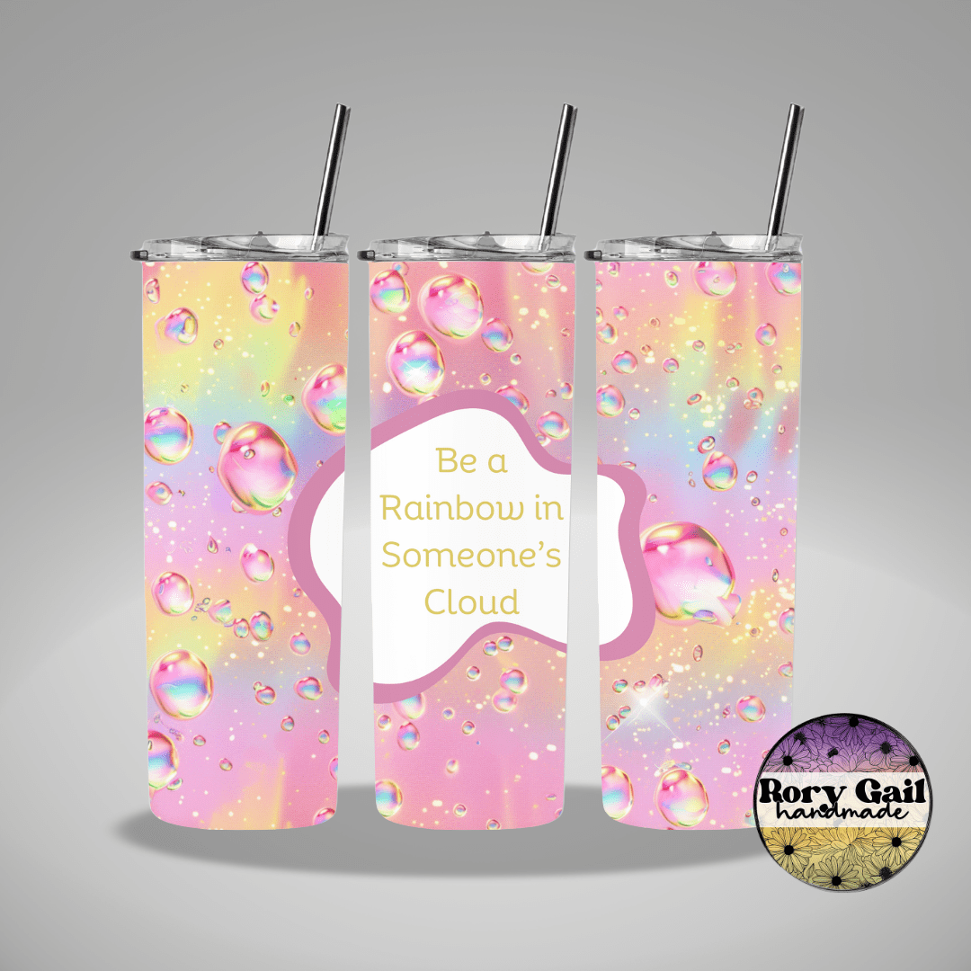Rory Gail Handmade Tumblers Be A Rainbow In Someone's Cloud Pink 20oz Tumbler