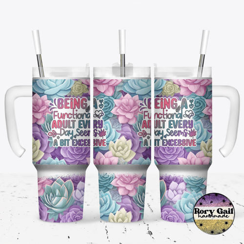 Rory Gail Handmade Tumblers Being A Functional Adult 30oz Grippy Tumbler