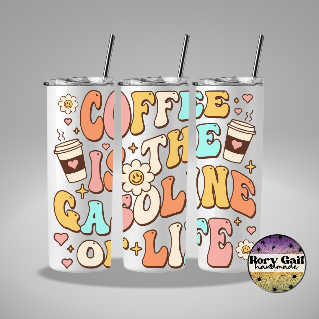 Rory Gail Handmade Tumblers Coffee is the Gasoline of Life 20oz Tumbler