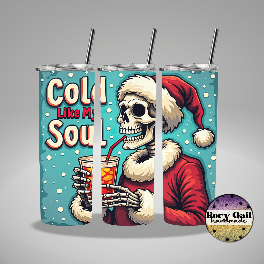 Rory Gail Handmade Tumblers Cold Like My Soul Skeleton 20oz Tumbler