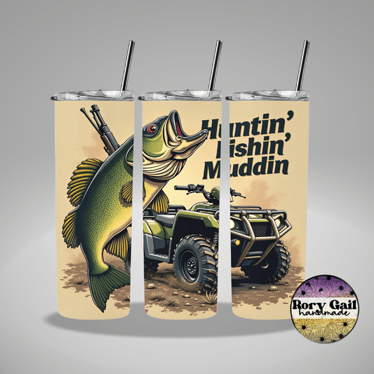 Rory Gail Handmade Tumblers Huntin' Fishin' Muddin' 20oz Tumbler