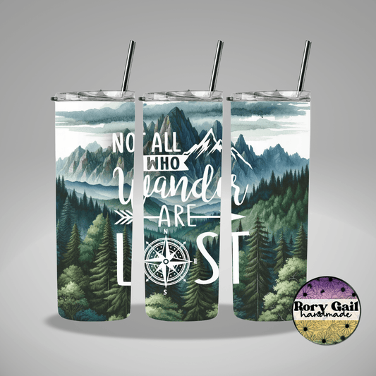 Rory Gail Handmade Tumblers Not All Who Wander 20oz Tumbler