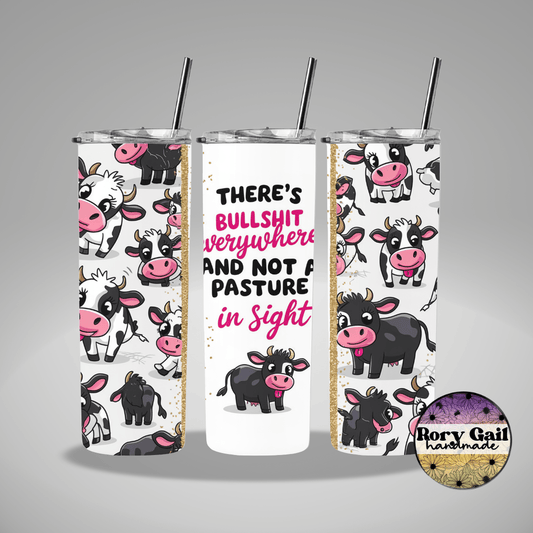 Rory Gail Handmade Tumblers There's BS Everywhere 20oz Tumbler