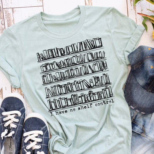 Rory Gail Handmade I Have No Shelf Control Adult Tee