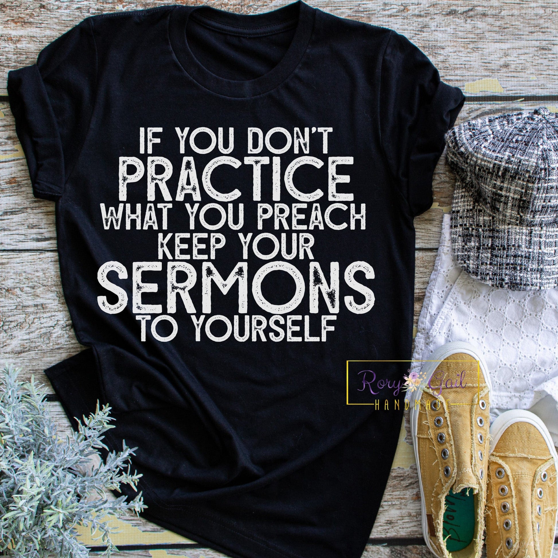 Rory Gail Handmade Shirt Practice What You Preach Adult Tee