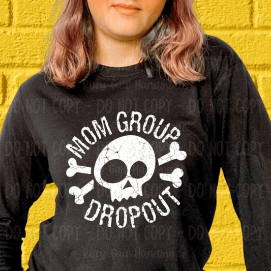 Rory Gail Handmade Shirts & Tops Mom Group Dropout Adult