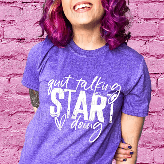 Rory Gail Handmade Shirts & Tops Quit Talking Start Doing Adult