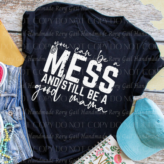 Rory Gail Handmade Shirts & Tops You Can Be A Mess Adult Tee