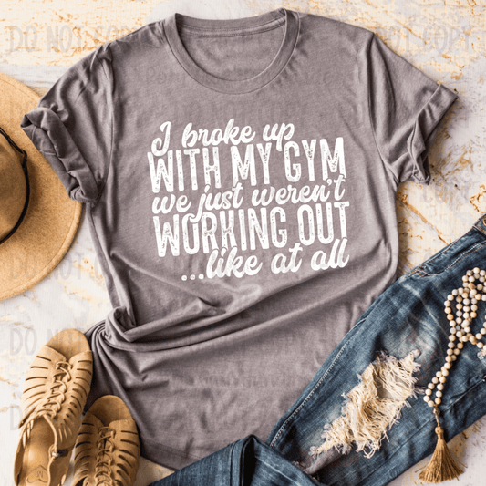HoopMama T-Shirt I Broke Up With My Gym Adult Tee